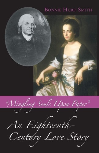Mingling Souls Upon Paper An Eighteenth-Century Love Story