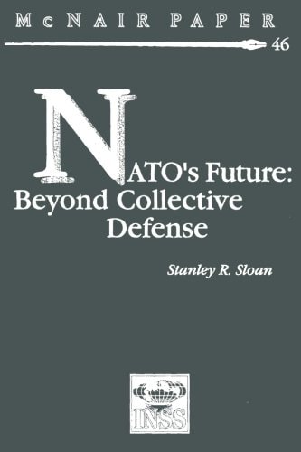 NATO's Future Beyond Collective Defense