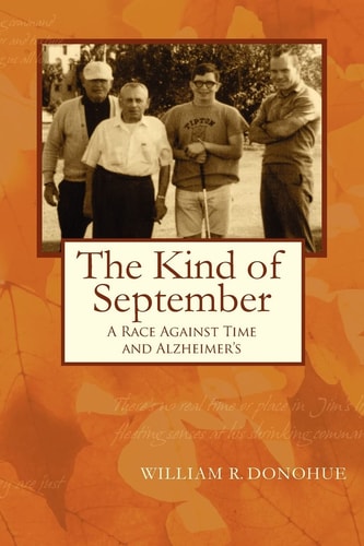 The Kind of September A College Deans Race Against Time and Alzheimer's