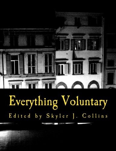 Everything Voluntary (Large Print Edition) From Politics to Parenting