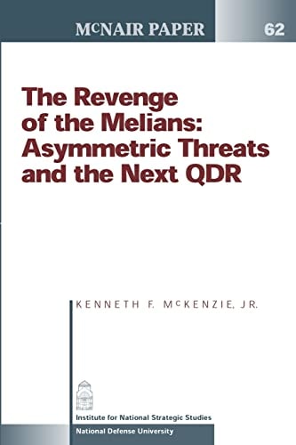 The Revenge of the Melians Asymmetric Threats and the Next QDR