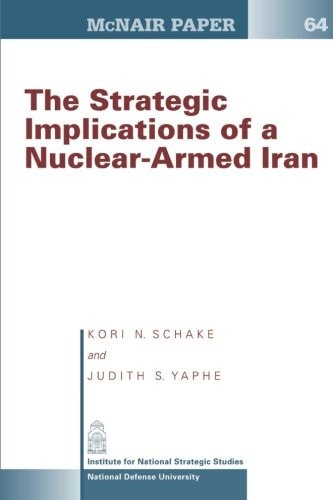 The Strategic Implication of a Nuclear-Armed Iran