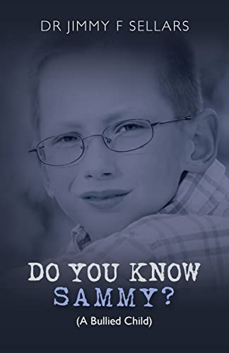DO YOU KNOW SAMMY? (a Bullied Child)