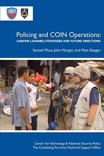 Policing and COIN Operations Lessons Learned, Strategies, and Future Directions