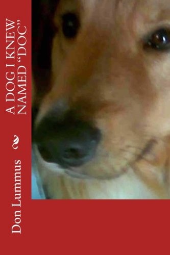 A Dog I Knew Named "Doc"