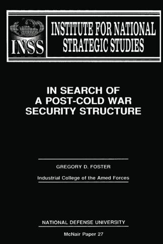 In Search of a Post-Cold War Securty Structure