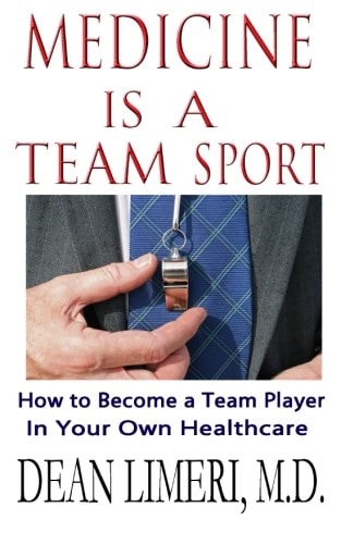 Medicine is a Team Sport How to Become a Team Player in Your Own Healthcare