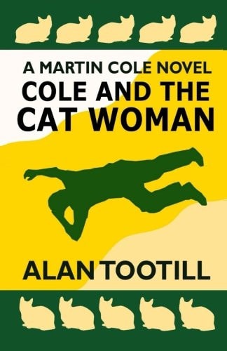Cole And The Cat Woman The Martin Cole Novels