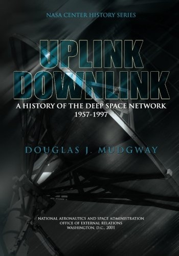 Uplink-Downlink A History of the Deep Space Network 1957-1997