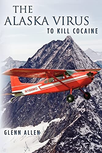 The Alaska Virus To Kill Cocaine