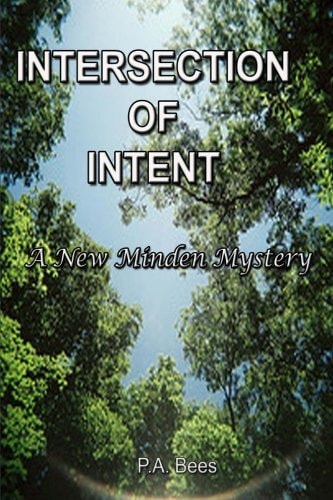 Intersection of Intent A New Minden Mystery