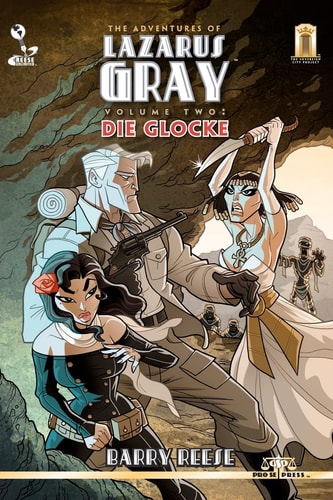 The Adventures of Lazarus Gray Volume 2 Die Glocke