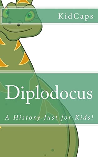 Diplodocus A History Just for Kids!