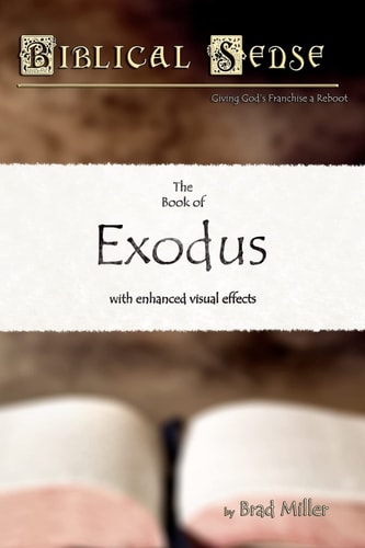 Biblical Sense The Book of Exodus
