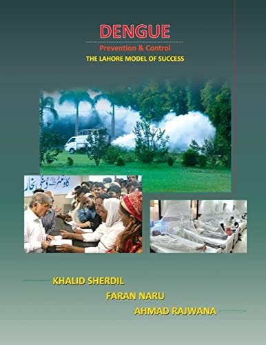 Dengue Prevention & Control The Lahore Model of Success