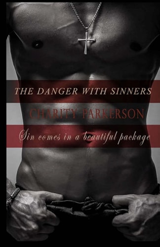 The Danger with Sinners The Sinners Series 3 with Bonus 3. 5~a Sinners Erotic Short