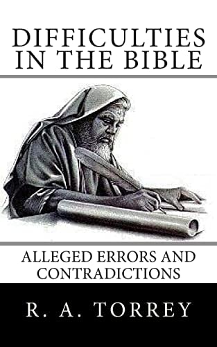 Difficulties in the Bible Alleged Errors and Contradictions