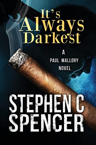 It's Always Darkest A Paul Mallory Thriller
