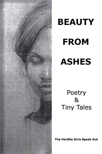 Beauty From Ashes The HerShe Girls Speak Out