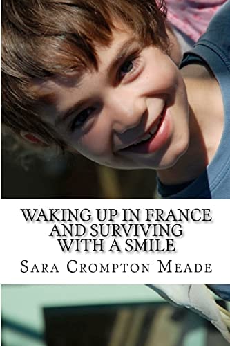 Waking Up in France and Surviving with a Smile