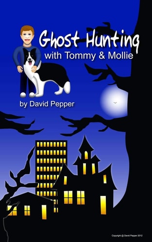 Ghost Hunting with Tommy and Mollie