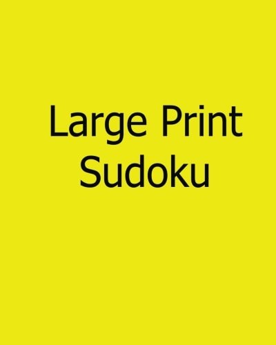 Large Print Sudoku Fun, Big Print Puzzles