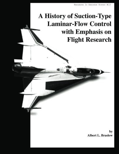 A History of Suction-Type Laminar - Flow Control with Emphasis on Flight Research
