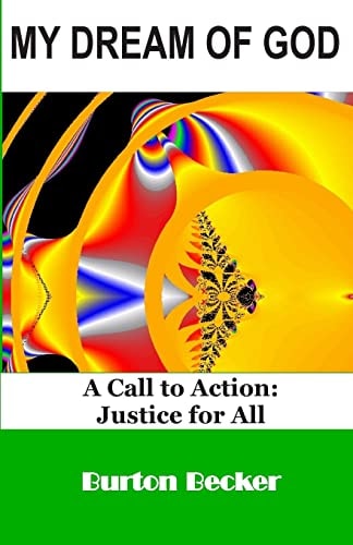 My Dream of God A Call to Action: Justice for All