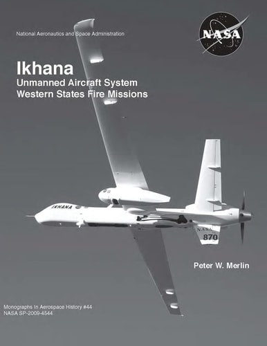 Ikhana Unmanned Aircraft System Western States Fire Missions