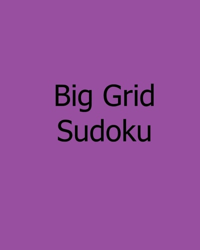 Big Grid Sudoku Easy to Medium Puzzles
