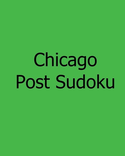 Chicago Post Sudoku Tuesday Edition Sudoku Puzzles