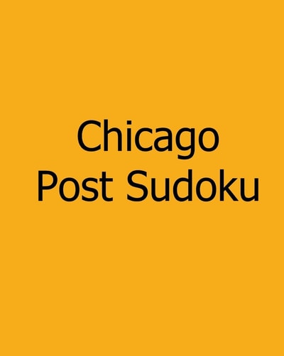 Chicago Post Sudoku Thursday Edition Sudoku Puzzles