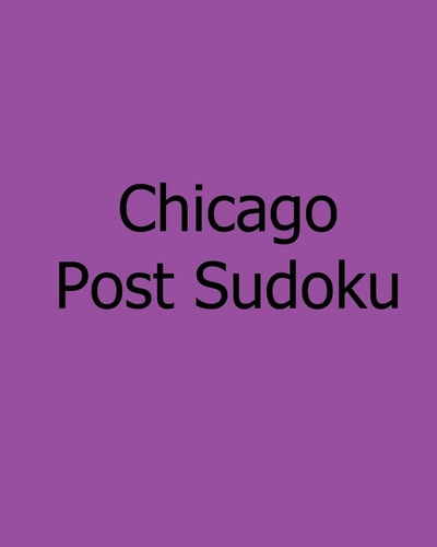Chicago Post Sudoku Friday Edition Sudoku Puzzles