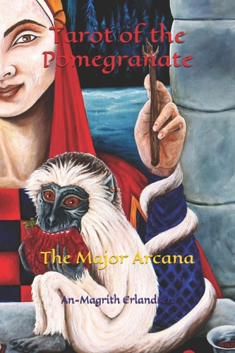 Tarot of the Pomegranate The Major Arcana