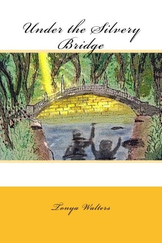 Under the Silvery Bridge