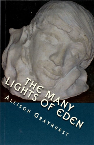 The Many Lights of Eden The Poetry of Allison Grayhurst