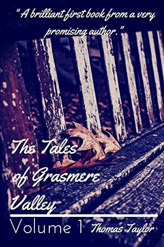 The Tales of Grasmere Valley Volume 1 From the Grasmere Valley Series