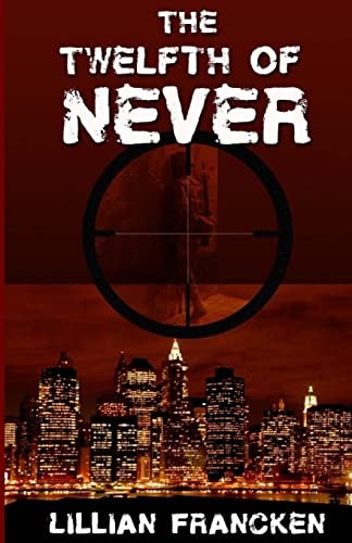 The Twelfth of Never