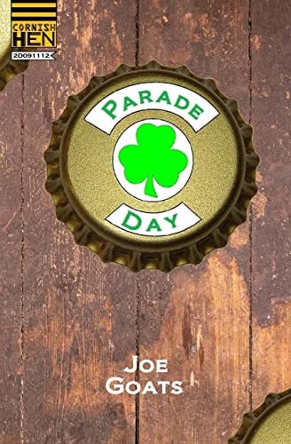 Parade Day A Wholly Remarkable and 33% Non-Fictional Account of Scranton and Parade Day