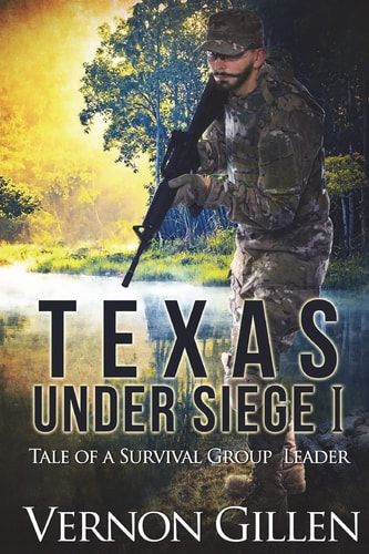 Texas Under Siege Tale of a Texas Survival Group Leader