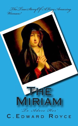 The Miriam To Adore Her