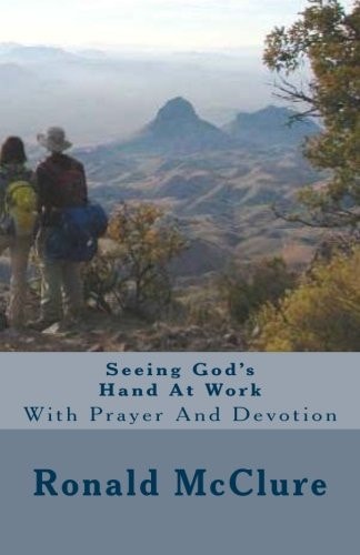 Seeing God's Hand At Work With Prayer And Devotion