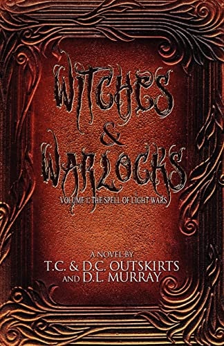 Witches & Warlocks Volume I: The Spell of Light Wars