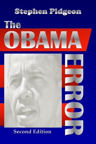 The Obama Error - Second Edition As Amended