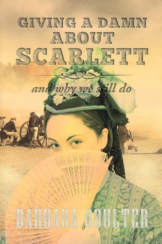 Giving A Damn About Scarlett And Why We Still Do
