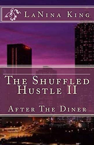 The Shuffled Hustle II - After the Diner