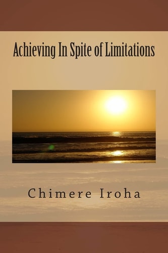Achieving In Spite of Limitations