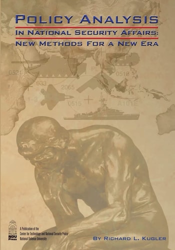Policy Analysis in National Security Affairs New Methods for a New Era