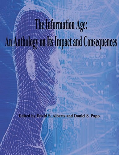 The Information Age An Anthology on Its Impact and Consequences