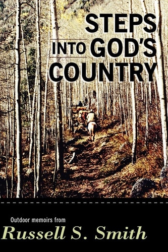 Steps Into God's Country